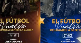 Conmebol le puso fecha a la vuelta de la Copa Libertadores y la Copa Sudamericana